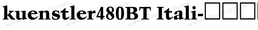 kuenstler480BT Itali字体转换